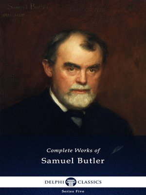 cover image of Delphi Complete Works of Samuel Butler (Illustrated)